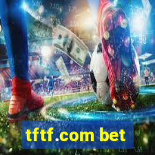 tftf.com bet